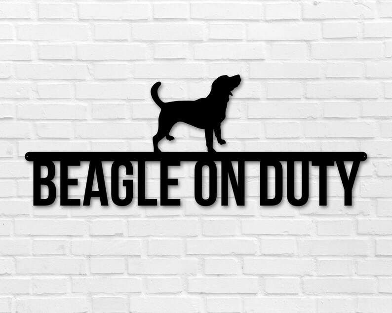 Beagle on duty, Beagle Metal sign, Dog Sign, Dog Lover Sign, Gift for Pet Owner, Dog On duty Sign, Dog Wall Art image 1