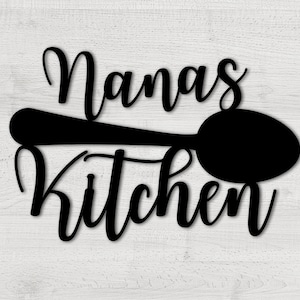 Grandma&#39;s Kitchen, Kitchen Sign, Custom Metal Sign for Kitchen, Nana&#39;s Kitchen Metal Sign, Personalized Kitchen Signs, Nana Mothers Day Gift