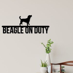 Beagle on duty, Beagle Metal sign, Dog Sign, Dog Lover Sign, Gift for Pet Owner, Dog On duty Sign, Dog Wall Art image 3