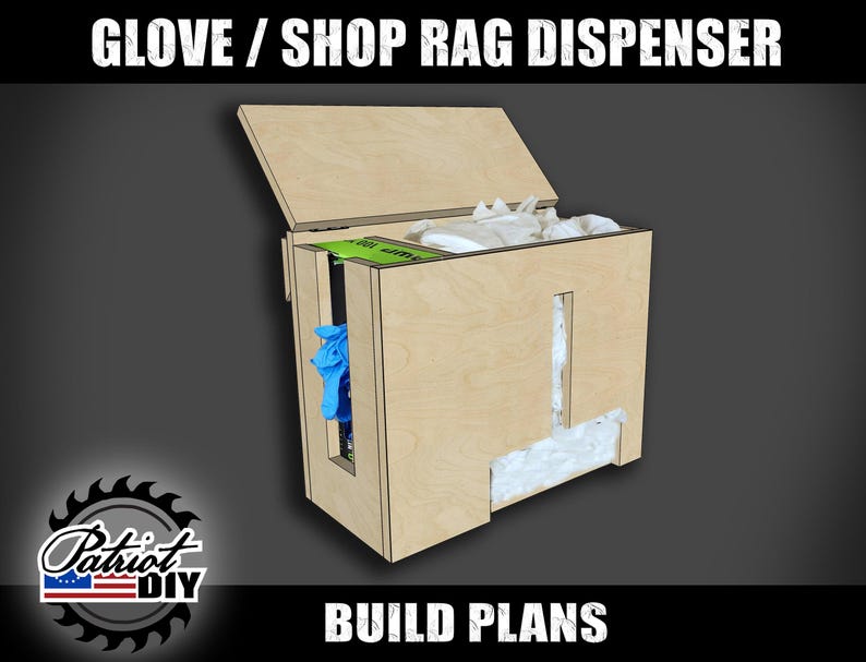 May include: A wooden dispenser for gloves and shop rags. The dispenser is made of plywood and has a simple design. The dispenser is labelled "GLOVE / SHOP RAG DISPENSER" and "BUILD PLANS".