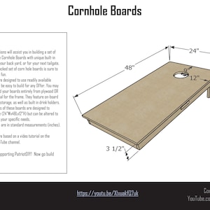 May include: Diagram of regulation-size cornhole boards with dimensions in inches. The boards are 48" long, 24" wide, and 12" high, with a 9" diameter hole. Includes text about building the boards and a link to a YouTube tutorial.