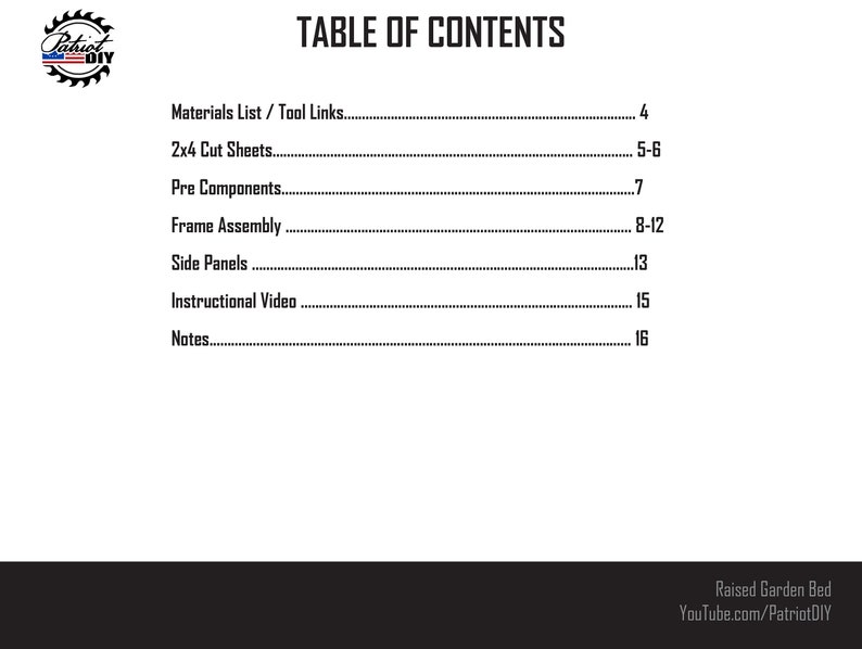 May include: A white page with the title "TABLE OF CONTENTS" in bold black text. The page lists sections including "Materials List / Tool Links," "2x4 Cut Sheets," and "Frame Assembly." The Patriot DIY logo is in the upper left corner. The YouTube channel name is at the bottom.