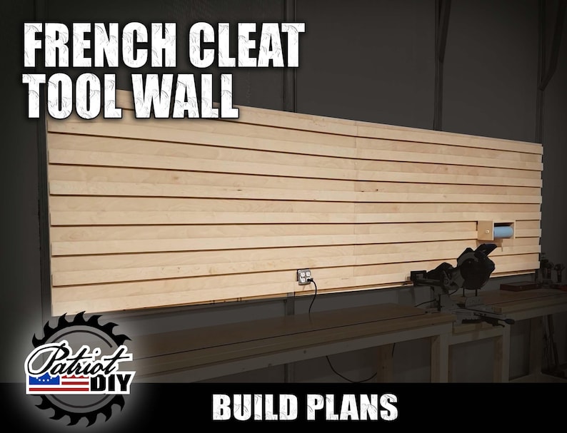 May include: A wooden wall with horizontal slats, a power outlet, and a small shelf with a roll of paper towels. The wall is labelled "French Cleat Tool Wall" and "Build Plans". A logo for Patriot DIY is in the bottom left corner.