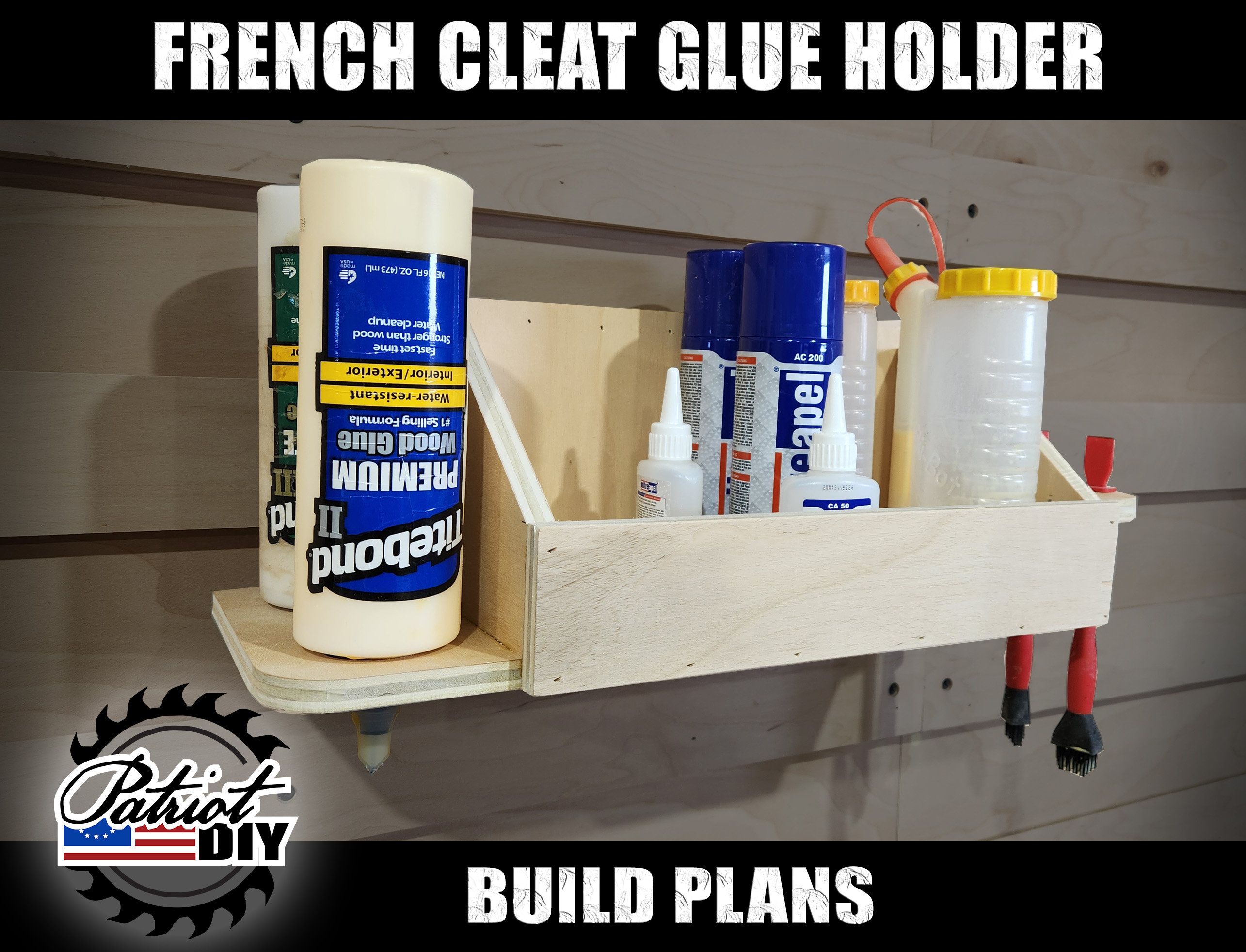 DIY Glue Holder - Digital Build Plans / French Cleat Tool Holder