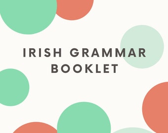 Leaving Cert Irish Grammar Notes