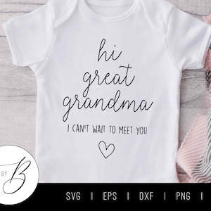 Bonjour arrière-grand-mère, J'ai hâte de vous rencontrer SVG | Grossesse, bébé, grands-parents, faire-part SVG | svg, eps, dxf, png, jpg | Couper le fichier