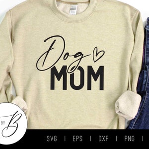 Dog Mom SVG | Dog Mom, Dog Mama SVG | svg, eps, dxf, png, jpg | Cut File