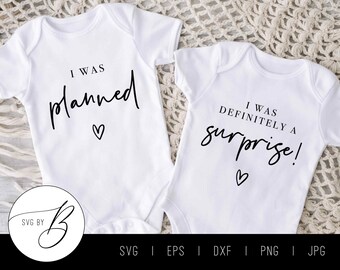I Was Planned - I Was Definitely A Surprise SVG | Twin Pregnancy Announcement SVG | svg, eps, dxf, png, jpg | Cut File