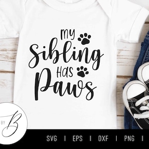 Meine Schwester Has Pfoten SVG | Schwangerschaft Baby Hund Welpe Pfote SVG | svg, eps, dxf, png, jpg | Geschnittene Datei