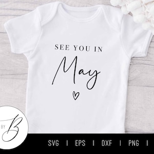 Tot ziens in mei SVG | Maand, baby, zwangerschap aankondiging SVG | SVG, EPS, DXF, PNG, JPG | Bestand knippen