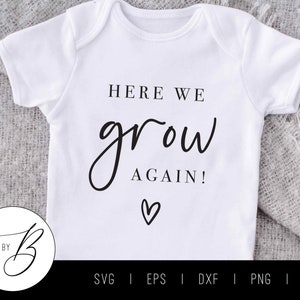 Aqui crescemos novamente SVG | Anúncio de gravidez/bebê SVG | svg, eps, dxf, png, jpg | Cortar arquivo