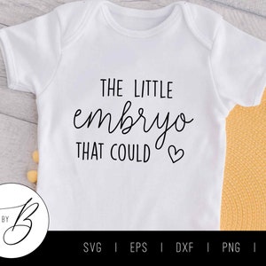 El pequeño embrión que podría SVG / FIV Embarazo/Anuncio de bebé SVG / svg, eps, dxf, png, jpg / Cortar archivo