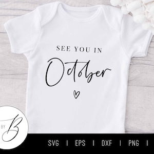 Tot ziens in oktober SVG | Maand, baby, zwangerschap aankondiging SVG | SVG, EPS, DXF, PNG, JPG | Bestand knippen