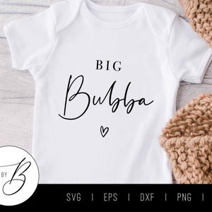 Grande Bubba SVG | Anúncio de gravidez SVG | svg, eps, dxf, png, jpg | Cortar arquivo