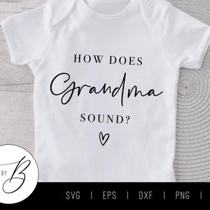 How Does Grandma Sound? SVG | Pregnancy, Baby, Grandma, Grandparent, Announcement SVG | svg, eps, dxf, png, jpg | Cut File