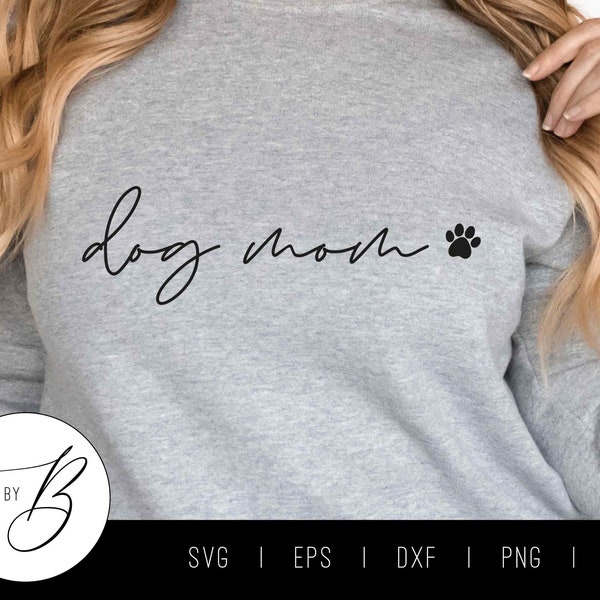 Dog Mom Script SVG | Paw Print, Dog Mom, Dog Mama, Dog Lover SVG | svg, eps, dxf, png, jpg | Cut File