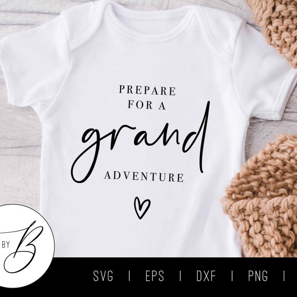 Prepare for a Grand Adventure SVG | Grandparent Pregnancy Announcement SVG | svg, eps, dxf, png, jpg | Cut File