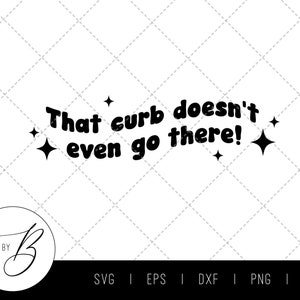 Esse meio-fio nem chega lá! Baixar SVG | Decalque de carro, adesivo para carro SVG | svg, eps, dxf, png, jpg | Cortar arquivo