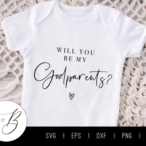 Will you be my Godparents? SVG | Godparent Proposal SVG | Pregnancy svg, eps, dxf, png, jpg | Cut File