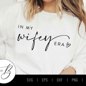 Na minha era de esposa SVG | Noiva, Nova noiva, Esposa, Casada, Recém-casada SVG | svg, pdf, dxf, png, jpg | Download digital