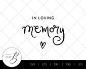 In Loving Memory SVG | Modern Calligraphy, Wedding Sign, Memorial Sign, Wedding Stationery | svg, eps, dxf, png, jpg | Download
