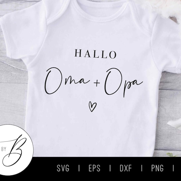 Hallo Oma and Opa SVG | Pregnancy Announcement SVG | svg, eps, dxf, png, jpg | Cut File