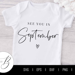 Wir sehen uns im September SVG | Monat, Baby, Schwangerschaftansage SVG | svg, eps, dxf, png, jpg | Schnittdatei