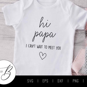 Olá papai, mal posso esperar para conhecê-lo SVG | Gravidez, bebê, avós, anúncio SVG | svg, eps, dxf, png, jpg | Cortar arquivo