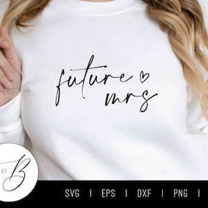 Zukünftige Frau SVG | Wifey, verlobte SVG | Junggesellinnenabschied, Brautparty, Hen Party, Brautparty | svg, pdf, dxf, png, jpg | Herunterladen