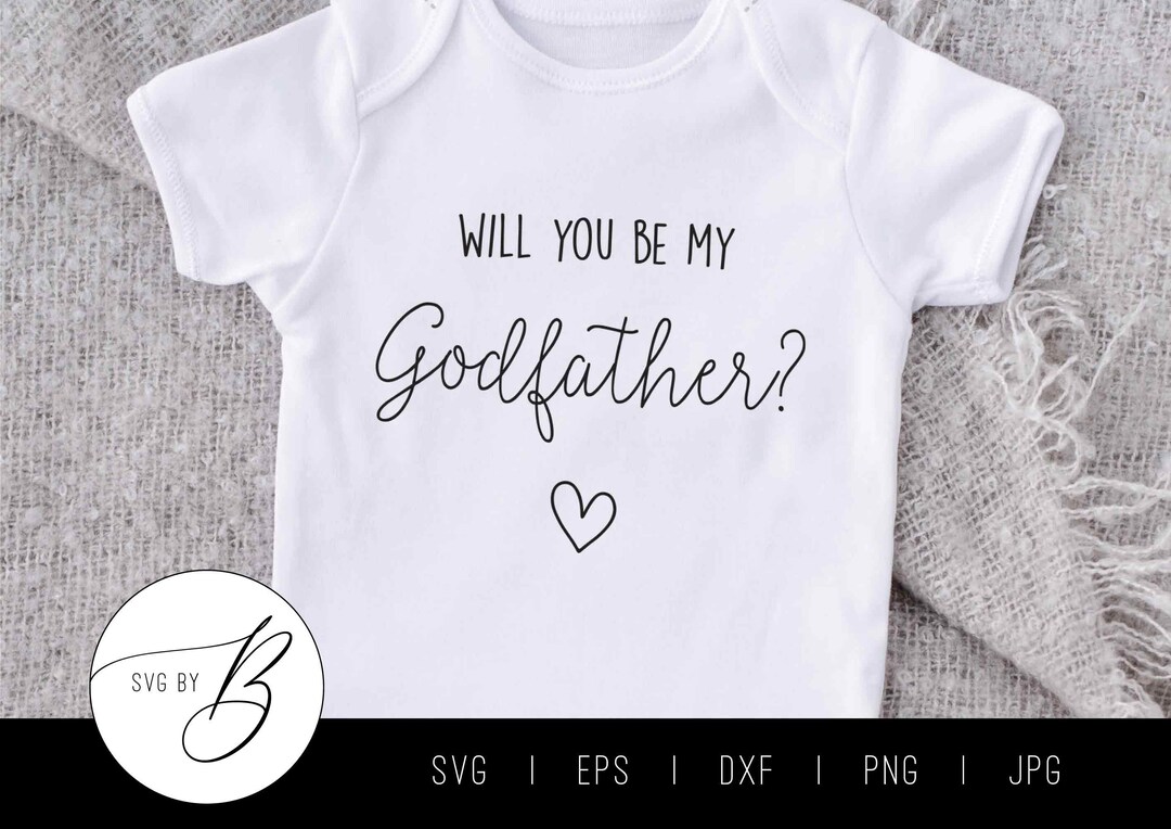 Will You Be My Godfather SVG Godparent Proposal SVG Pregnancy Svg, Eps