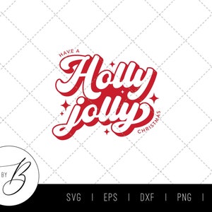 May include: Red and white text graphic design with the words "Have a Holly Jolly Christmas".