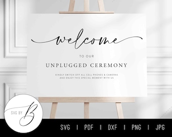 Welcome to our Unplugged Ceremony SVG | Wedding Sign | svg, pdf, dxf, png, jpg | Printable | Download