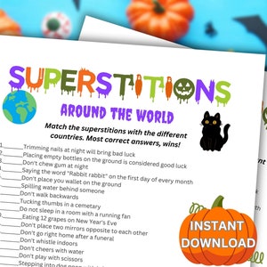 May include: A printable Halloween game with a black cat and a pumpkin. The game is called "Superstitions Around the World". Players match superstitions with different countries.  The game includes 16 superstitions.