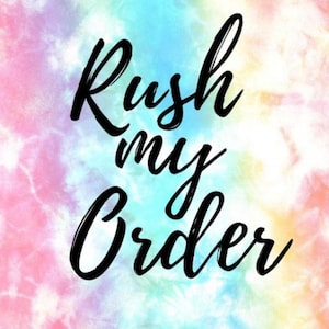 Rush my cookie order.