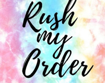 Rush my cookie order.