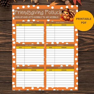 May include: Printable Friendsgiving potluck sign-up sheet with an orange and white polka dot background. The sheet is divided into sections for appetizers, main dishes, side dishes, desserts, drinks, and other. Each section has columns for name and what they are bringing.