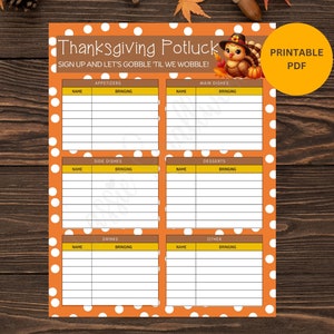 May include: Thanksgiving Potluck sign-up sheet with an orange polka dot border. The text reads "Thanksgiving Potluck, Sign up and let's gobble 'til we wobble!" with sections for appetizers, main dishes, side dishes, desserts, drinks, and other.
