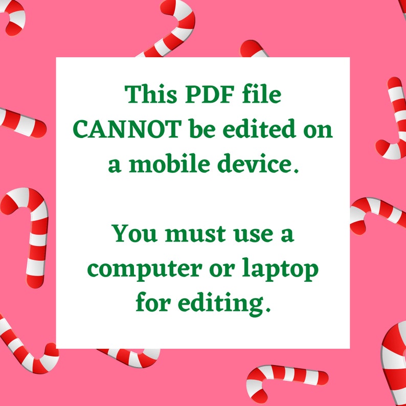 Puede incluir: Un cuadrado blanco con texto verde sobre un fondo rosa con un patr&oacute;n de bast&oacute;n de caramelo. El texto dice: "Este archivo PDF NO se puede editar en un dispositivo m&oacute;vil. Debe usar una computadora o una computadora port&aacute;til para editarlo."