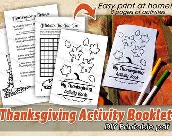 May include: A printable Thanksgiving Activity Booklet featuring trivia questions, a tic-tac-toe game, and coloring pages. The booklet cover reads "My Thanksgiving Activity Book" with a pumpkin design. The image also includes the text "Easy print at home!" and "DIY Printable pdf".