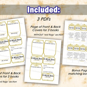 May include: Printable PDF templates for a blind date with a book. The set includes three pages of front and back covers for books, with and without a "red flags" section, and a bonus page of eight matching bookmarks. The covers feature a gold and black design with the text "A Blind Date with a Book".