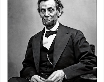 May include: Black and white portrait of Abraham Lincoln, 16th President of the United States, seated and wearing a suit, vest, and bow tie. The image includes the quote, "By all means, don't say 'If I can'; say 'I will.'" and his birth and death dates.