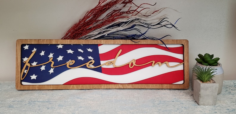 DIGITAL SVG FILE Glowforge Ready Laser Cut Layered American Flag Freedom Patriotic Multi-Layer Sign image 1