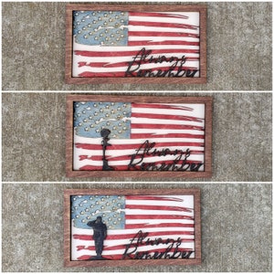 DIGITAL SVG File Glowforge Laser Cut USA American Flag Always Remember Military Soldier Layered Sign
