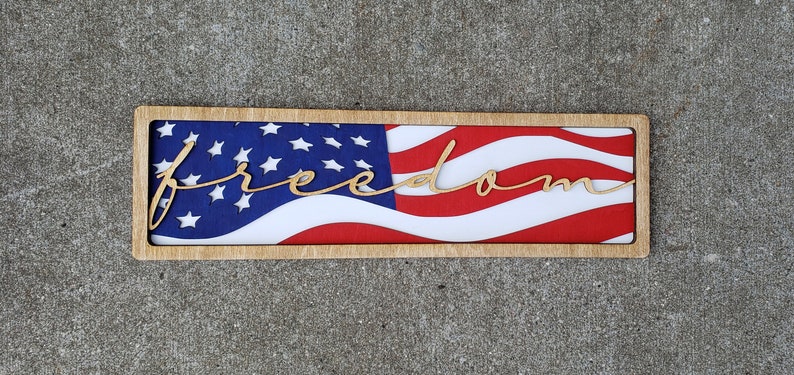 DIGITAL SVG FILE Glowforge Ready Laser Cut Layered American Flag Freedom Patriotic Multi-Layer Sign image 2