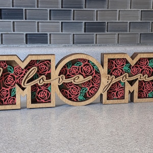 DIGITAL SVG FILE Glowforge Laser Ready Mother's Day Mom Love Roses Layered Sign Decor