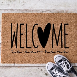 Welcome to our home, Door Mat, Housewarming Gift, Front Doormat, Funny Doormat, Welcome Mat, Closing Gift, Wedding Gift