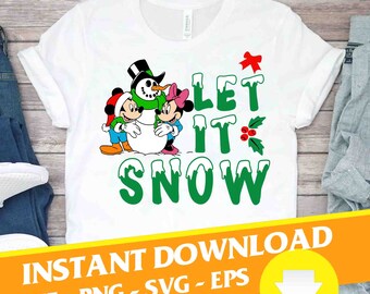 May include: White t-shirt with a green "Let It Snow" graphic. Mickey and Minnie Mouse are shown with a snowman. The shirt has a red bow and holly berries. The words "Instant Download" are also visible.