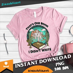 That's One Book I Didn't Write Png, Country Western Png, Western Cowboy Png, Sublimation, Png Digital Image 300dpi