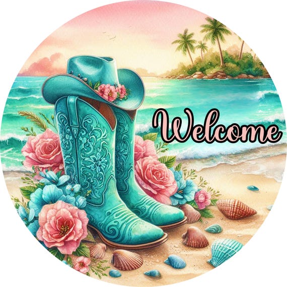 Beach Welcome Sign: Coastal Cowgirl Door Hanger, Cowboy Boot Decor