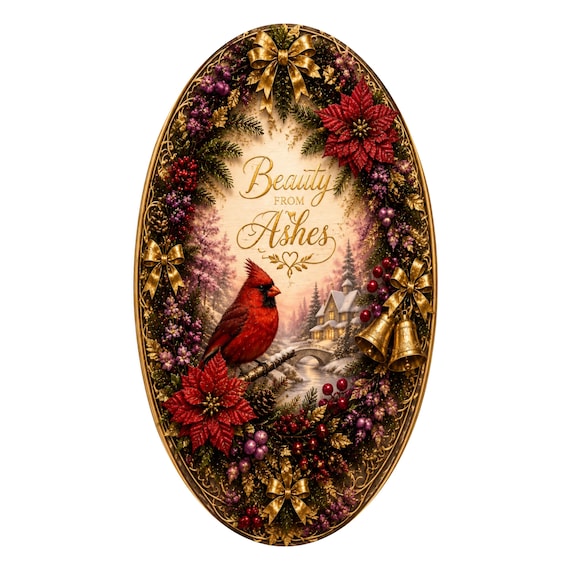Beauty From Ashes Cardinal Wreath Sign, Cardinal Decor, Inspirational Christmas Sign, Wreath Attachment